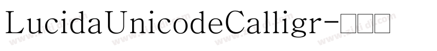 LucidaUnicodeCalligr字体转换