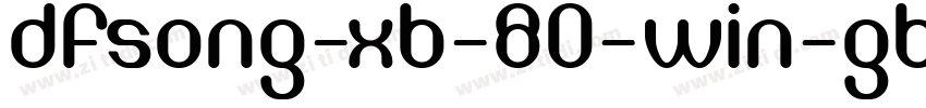 DFSong-XB-80-Win-GB字体转换