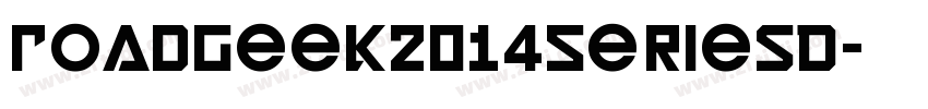 Roadgeek2014SeriesD字体转换