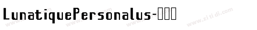 LunatiquePersonalus字体转换