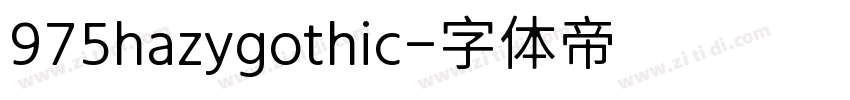 975hazygothic字体转换