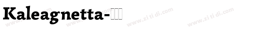 Kaleagnetta字体转换