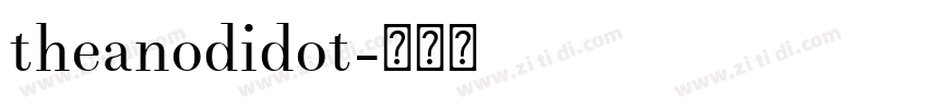 theanodidot字体转换