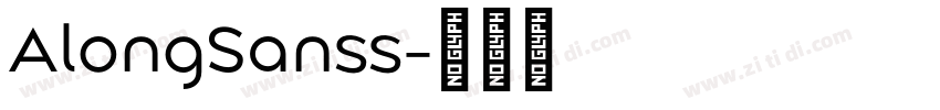 AlongSanss字体转换