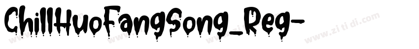 ChillHuoFangSong_Reg字体转换