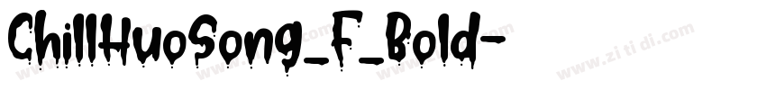 ChillHuoSong_F_Bold字体转换