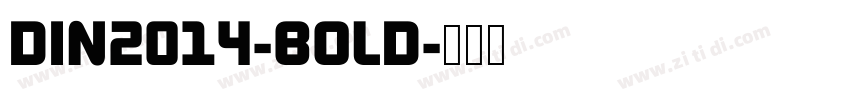 DIN2014-BOLD字体转换