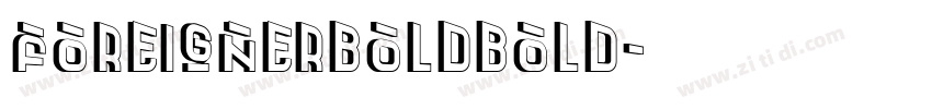 ForeignerBoldBold字体转换