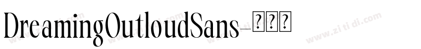 DreamingOutloudSans字体转换