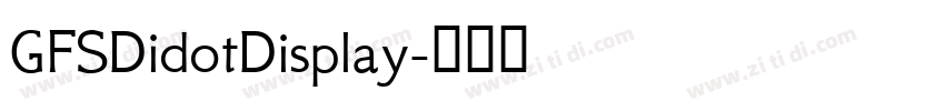 GFSDidotDisplay字体转换