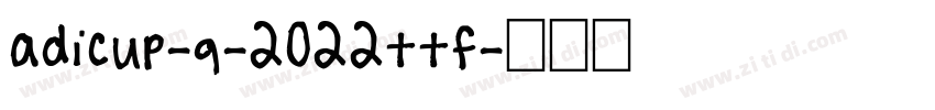 adicup-q-2022ttf字体转换