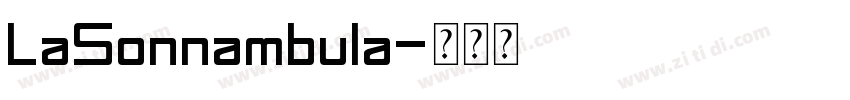 LaSonnambula字体转换