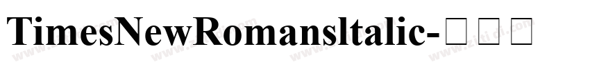 TimesNewRomansltalic字体转换