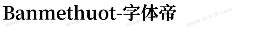 Banmethuot字体转换