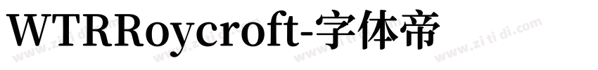 WTRRoycroft字体转换