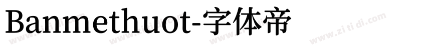 Banmethuot字体转换