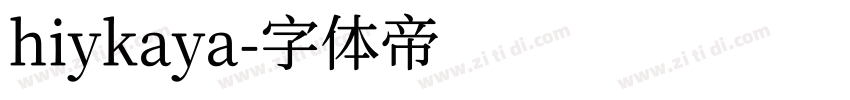 hiykaya字体转换