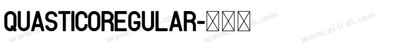 QUASTICORegular字体转换