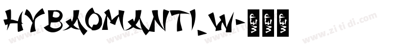 HYBaoManTi_W字体转换