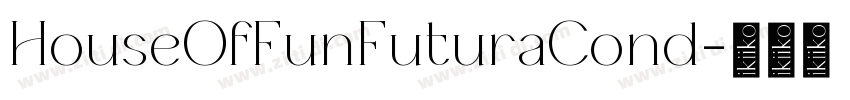 HouseOfFunFuturaCond字体转换