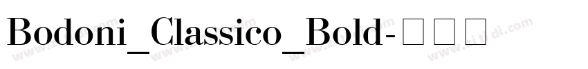 Bodoni_Classico_Bold字体转换