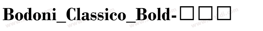 Bodoni_Classico_Bold字体转换