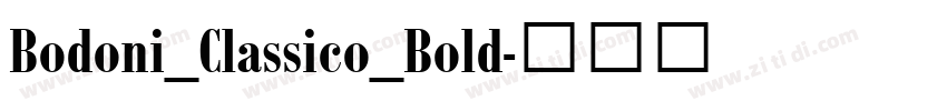 Bodoni_Classico_Bold字体转换