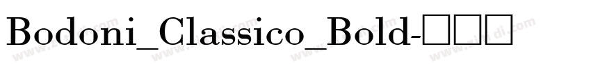 Bodoni_Classico_Bold字体转换