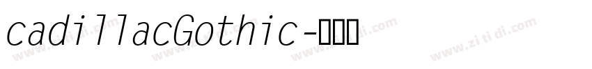 cadillacGothic字体转换