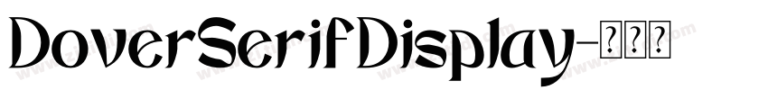 DoverSerifDisplay字体转换