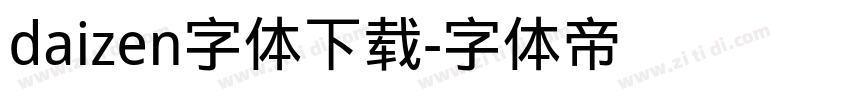 daizen字体下载字体转换