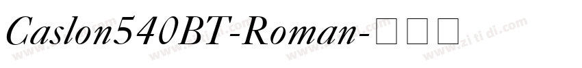 Caslon540BT-Roman字体转换