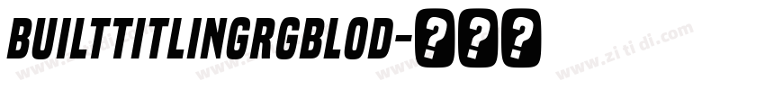 builtTitlingRgBlod字体转换