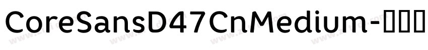 CoreSansD47CnMedium字体转换