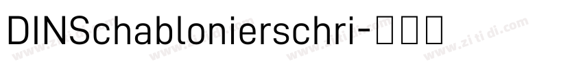 DINSchablonierschri字体转换