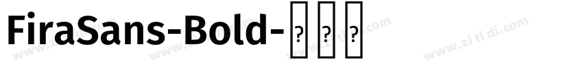 FiraSans-Bold字体转换