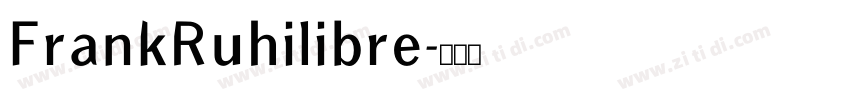 FrankRuhilibre字体转换