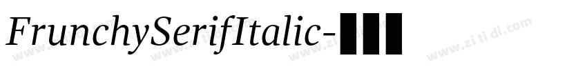 FrunchySerifItalic字体转换