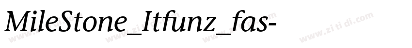 MileStone_Itfunz_fas字体转换