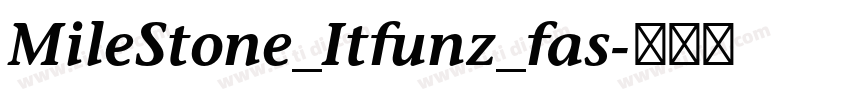 MileStone_Itfunz_fas字体转换