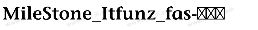 MileStone_Itfunz_fas字体转换