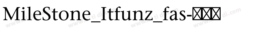 MileStone_Itfunz_fas字体转换