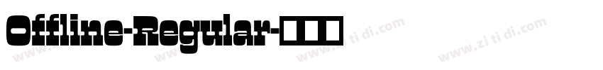 Offline-Regular字体转换
