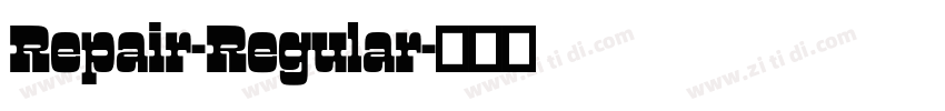 Repair-Regular字体转换