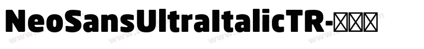 NeoSansUltraItalicTR字体转换