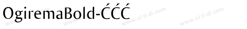 OgiremaBold字体转换