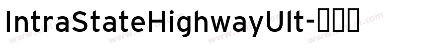 IntraStateHighwayUlt字体转换