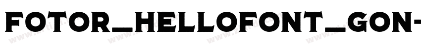 Fotor_HelloFont_Gon字体转换