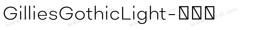 GilliesGothicLight字体转换