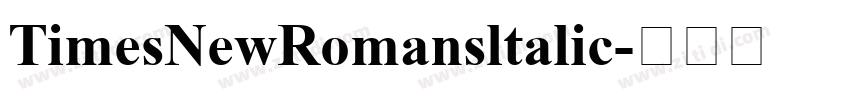 TimesNewRomansltalic字体转换